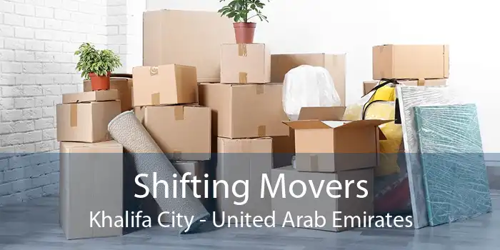 Movers and Packers in Khalifa City for Safe Relocation